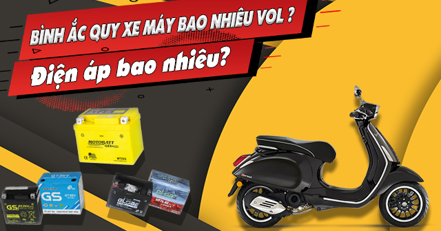 Bình ắc quy xe máy bao nhiêu Volt? Điện áp bao nhiêu?