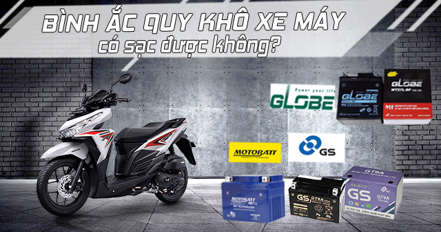 Bình ắc quy khô xe máy có sạc được không?