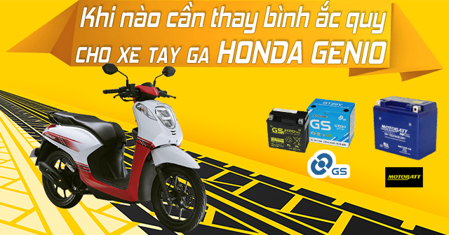 Khi nào cần thay bình ắc quy xe tay ga Honda Genio?