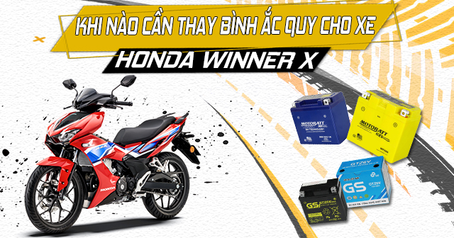 Khi nào cần thay bình ắc quy xe côn tay Honda Winner X?